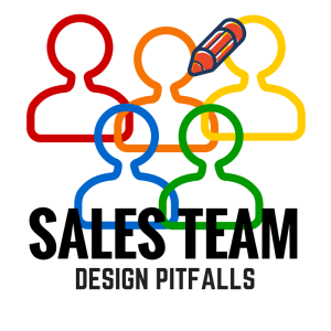 Pitfalls in sales team design
